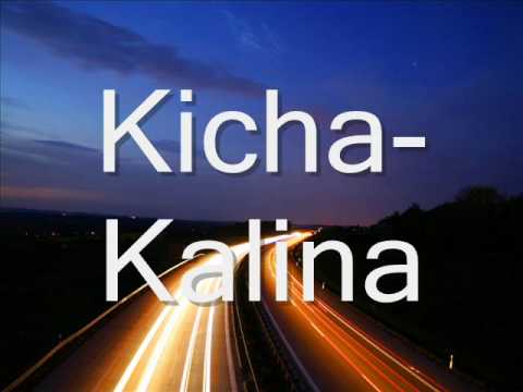 Kicha - Калина (2009)
